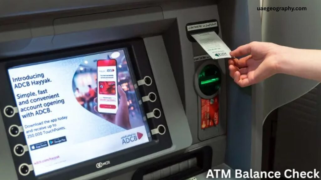 Why Knowing How to ATM Balance Check in UAE Is Important
